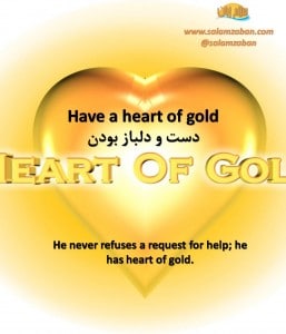 Have a heart of gold